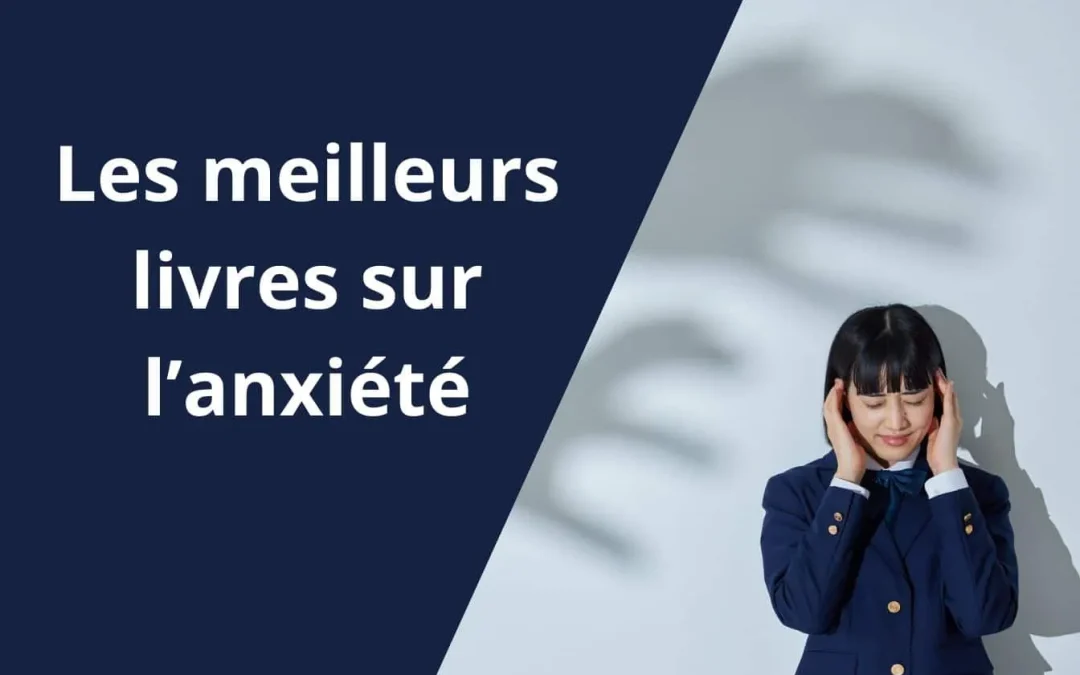 Top 7 des livres sur l&rsquo;hypocondrie et l&rsquo;anxiété : notre sélection 2025